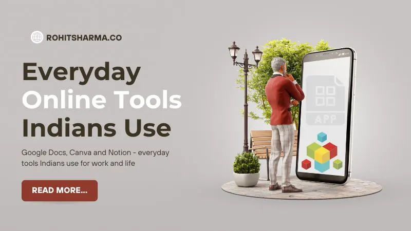 Digital Tools Indians Are Using to Build, Create & Earn Online (2026) 5 Google Docs, Canva, Notion and Z.ai - everyday online tools Indians use for documents, design, productivity and automation