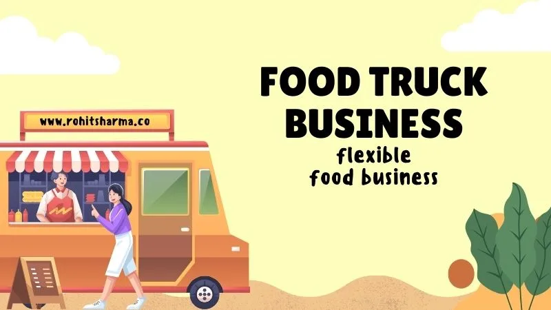 Food truck business ideas for street food