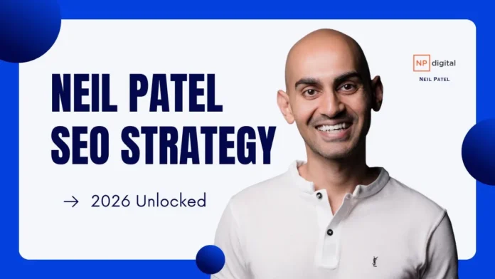 Neil Patel SEO Strategy 2026 Neil Patel SEO Strategy 2026 Analysis