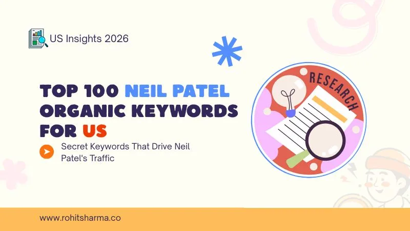 Neil Patel Organic Keywords for US: Top Ranking Insights 2026 2 Top 100 Neil Patel organic keywords for US traffic with search volume and difficulty data 2026