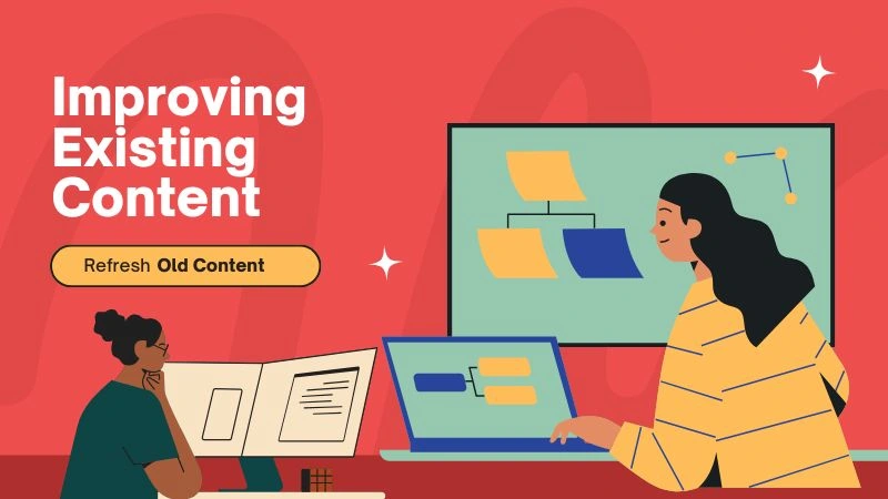 Improving existing content for SEO growth through content updates, optimization, and traffic recovery