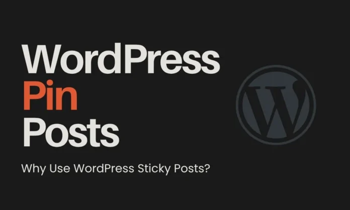 How to Pin Posts in WordPress How to Pin Posts in WordPress