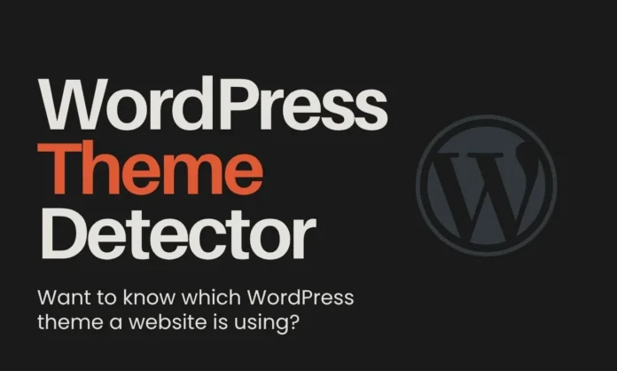 WordPress Theme Detector tool WordPress Theme Detector tool