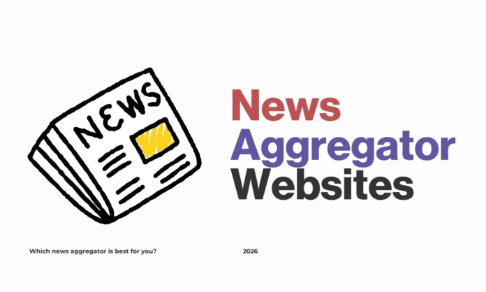 Best News Aggregator Websites 2026 Best News Aggregator Websites